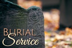 Burial Services.